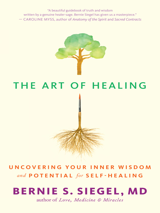 Title details for The Art of Healing by Bernie S. Siegel - Wait list